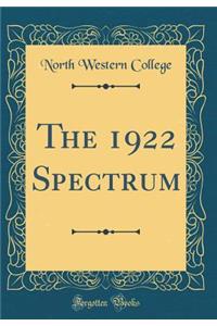 The 1922 Spectrum (Classic Reprint)