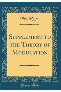 Supplement to the Theory of Modulation (Classic Reprint)