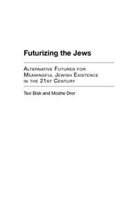 Futurizing the Jews