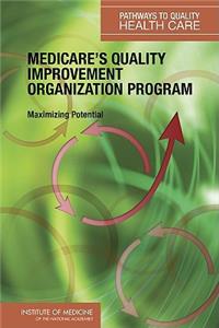 Medicare's Quality Improvement Organization Program