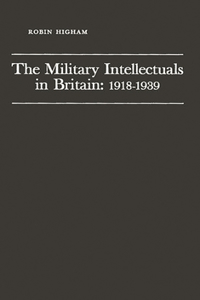 Military Intellectuals in Britain