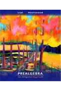 Prealgebra: An Integrated Approach Value Pack (Includes Mymathlab/Mystatlab Student Access Kit & Student Solutions Manual)