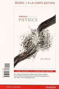 Principles & Practice of Physics, Books a la Carte Edition