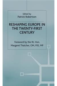 Reshaping Europe in the Twenty-First Century