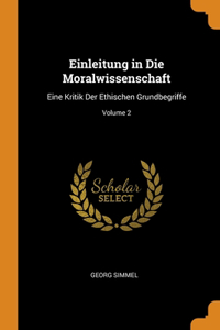 Einleitung in Die Moralwissenschaft