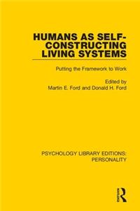 Humans as Self-Constructing Living Systems