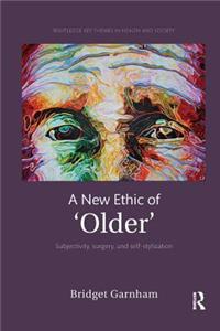 New Ethic of 'Older'