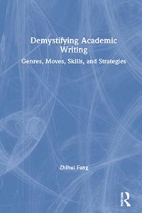 Demystifying Academic Writing