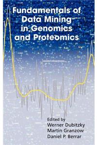 Fundamentals of Data Mining in Genomics and Proteomics