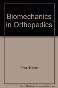 Biomechanics in Orthopedics