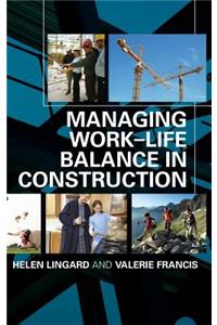 Managing Work-Life Balance in Construction