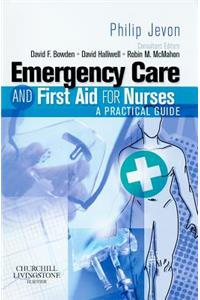 Emergency Care and First Aid for Nurses