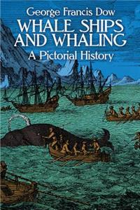 Whale Ships and Whaling