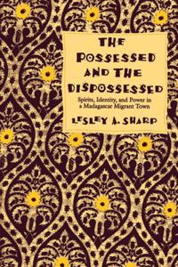 Possessed and the Dispossessed
