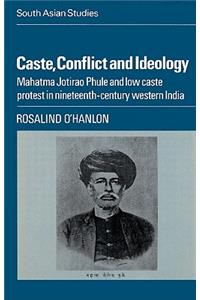 Caste, Conflict and Ideology