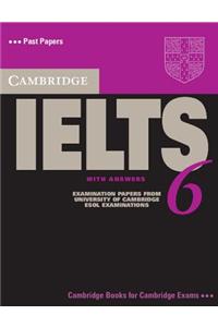 Cambridge Ielts 6 Self-Study Pack: Examination Papers from University of Cambridge ESOL Examinations