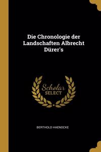 Chronologie der Landschaften Albrecht Dürer's