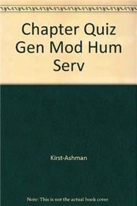 Chapter Quizzes for Hull/Kirst-Ashman S the Generalist Model for Human Service Practice