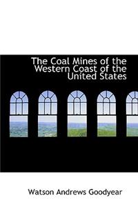 The Coal Mines of the Western Coast of the United States
