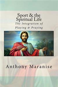 Sport & the Spiritual Life