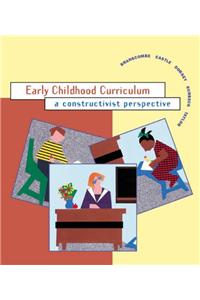 Early Childhood Curriculum: A Constructivist Perspective