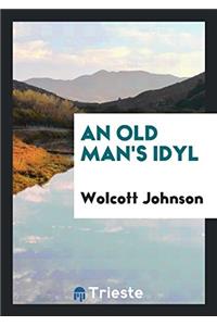 Old Man's Idyl