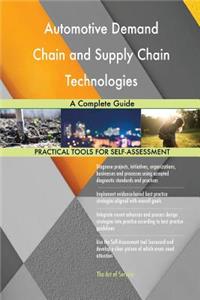 Automotive Demand Chain and Supply Chain Technologies A Complete Guide