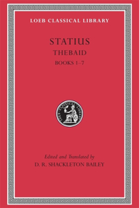 Thebaid, Volume I: Books 1-7