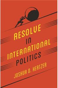 Resolve in International Politics