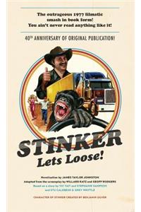 Stinker Lets Loose!