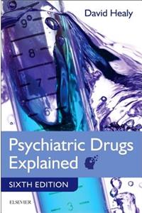 Psychiatric Drugs Explained