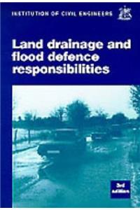 Land Drainage and Flood Defence Responsibilities