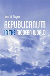 Republicanism in the Modern World