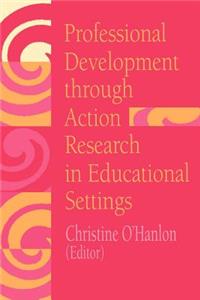 Professional Development Through Action Research