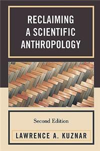 Reclaiming a Scientific Anthropology, Second Edition