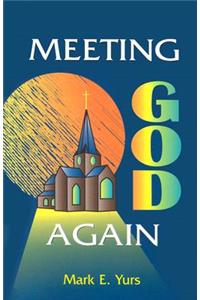 Meeting God Again