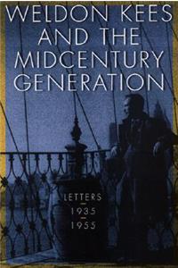 Weldon Kees and the Midcentury Generation