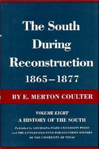 South During Reconstruction, 1865-1877