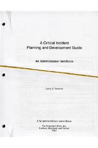 Critical Incident Planning and Development Guide