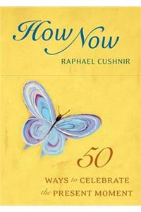 How Now Deck: 50 Ways to Celebrate