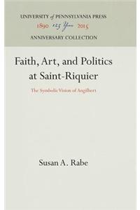 Faith, Art, and Politics at Saint-Riquier