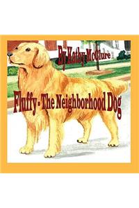 Fluffy - The Neighborhood Dog