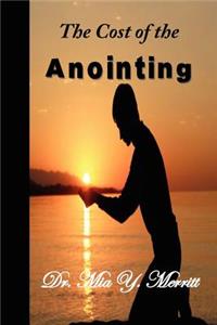 The Cost of the Anointing