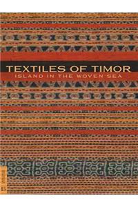 Textiles of Timor, Island in the Woven Sea