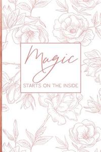 Magic Starts On The Inside