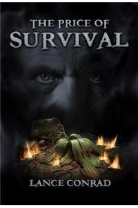 The Price of Survival
