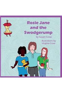 Rosie Jane and the Swodgerump