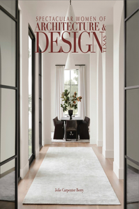 Spectacular Women of Architecture & Design Texas