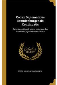 Codex Diplomaticus Brandenburgensis Continuatis