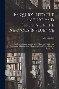 Enquiry Into the Nature and Effects of the Nervous Influence